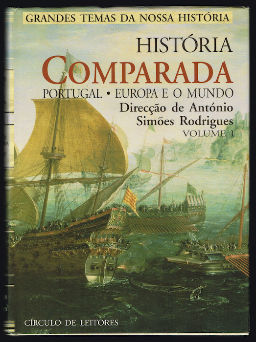 HISTRIA COMPARADA Portugal, Europa e o Mundo